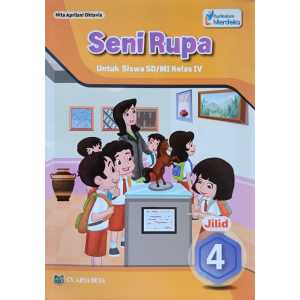 Buku Paket Seni Rupa Kelas 4 SD Kurikulum Merdeka Penerbit CV. Arya Duta