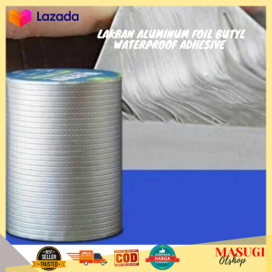 Lakban Aluminum Foil Butyl Waterproof Adhesive 5 Meter KYTO Perekat Atap Tape Karet Butil Satu Sisi Perekat Tahan Air Aluminium Foil Karet Taffware