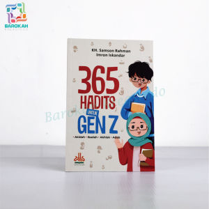 BEST SELLER !! Buku 365 Hadits Untuk Gen Z Akidah Ibadah Akhlak Adab Pustaka Al Kautsar