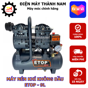 Máy Nén Khí Sạch Giảm Âm Không Dầu ETOP 9L - Công Suất 3/4 HP - Tặng Dây Xoắn Hơi Và Xì Khô - Bảo Hánh 12 Tháng