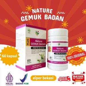 GEMUK BADAN Alami Herbal Aman Cepat Nature Resmi BPOM Sehat Suplemen Penambah Nafsu Makan