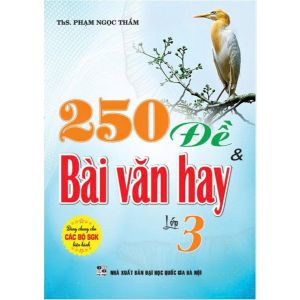 Sách - 250 đề & bài văn hay 3 (dùng chung cho các bộ sgk hiện hành) - HA