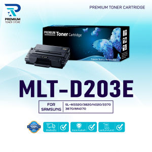 หมึกเทียบเท่า  MLT-D203E/D203/203/D203E/203E/MLT D203E FOR Samsung ProXpress SL-M3320/3820/4020/M3370