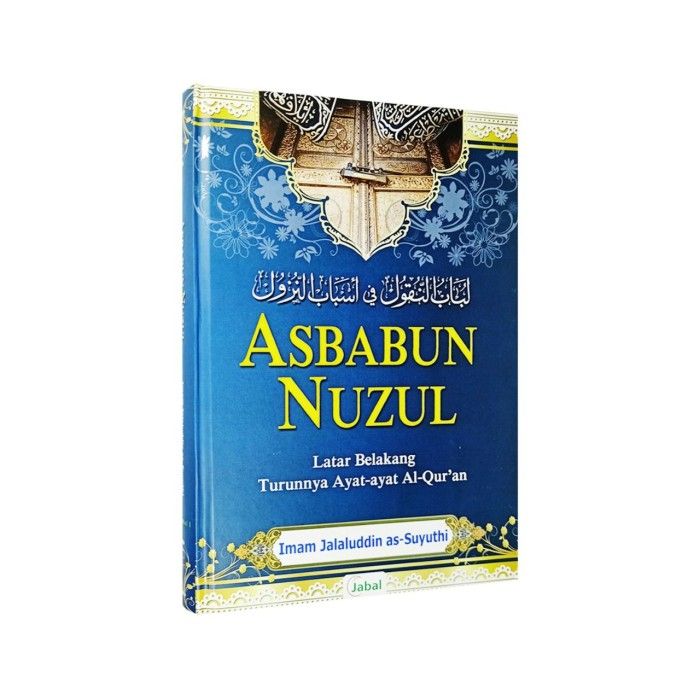 Asbabun Nuzul – Hard Cover - Penerbit Jabal, Kitab Asbabun Nuzul ...