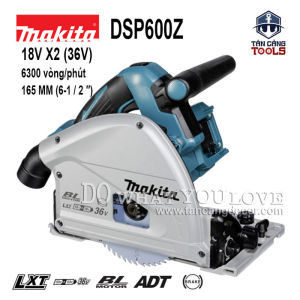 Máy Cưa Đĩa 165mm Dùng Pin 18V x 2 Makita DSP600Z ( TrackSaw )