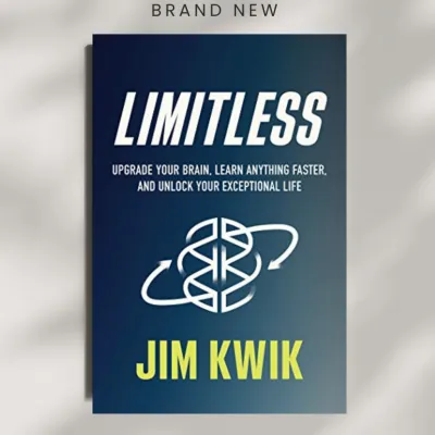 Limitless: Upgrade Your Brain Learn Anything Faster and Unlock Your Exceptional Life