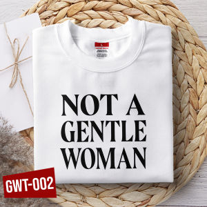 Parody Laging Galit woman Gentle what? Magastos woman Funny Design T-shirt