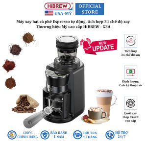 Máy xay hạt cà phê Espresso tự động tích hợp 31 chế độ xay thương hiệu Mỹ cao cấp HiBREW G3A - Hàng Chính Hãng