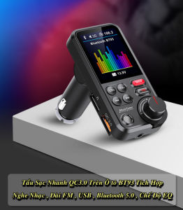 Tẩu Sạc Nhanh QC3.0 Trên Ô tô BT93 Tích hợp Nghe Nhạc MP3 Đài FM Bluetooth 5.0 USB Chế Độ EQ - EuroHome