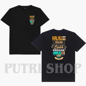 kaos kata-kata kalau mau dibilang cantik / kaos distro kata kata viral kekinian untuk pria dan wanita /kaos distro untuk pria dan wanita putri shop