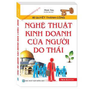 Sách - Bí Quyết Thành Công - Nghệ Thuật Kinh Doanh Của Người Do Thái