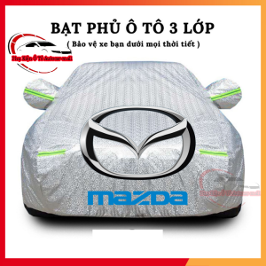 Bạt Phủ Xe Ô Tô MaAZDA 2 Mazda 3 Mazda 6 CX5 CX8 CX9 BT50 có phản quang chống nóng chống nước có khóa kéo cánh cửa