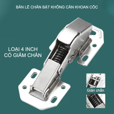 01 Bản lề cửa tủ chân bật thế hệ mới không cần khoan loại 4 inch giảm chấn