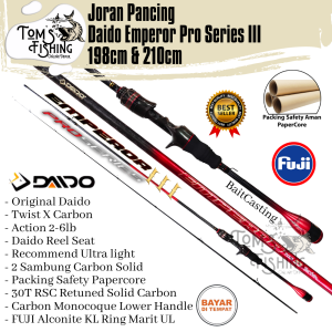 Joran Pancing UL Daido Emperor III Pro Series 198cm / 210cm Fuji (2-6lbs) Carbon Solid Murah  - Toms Fishing