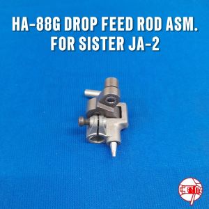 HA-88G DROP FEED ROD ASM FOR HOUSEHOLD SEWING MACHINE SISTER MODEL:JA-2