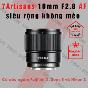 Ống kính 7Artisans AF 10mm F2.8 - Lens siêu rộng nhỏ gọn có lấy nét tự động cho các ngàm Fujifilm X Sony E và Nikon Z