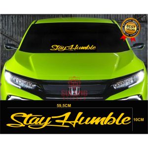 Stiker Mobil Variasi Kaca Depan Cutting Vinyl Stay Humble Keren All Varian