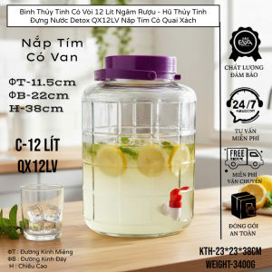 Bình Thủy Tinh Ngâm Rượu 12 Lít QX12L - Hũ Đựng Nước Detox Có Vòi Nắp Đỏ Có Quai Xách Cao Cấp