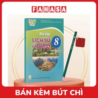 Sách Giáo Khoa Bài Tập Lịch Sử Và Địa Lí 8 - Phần Lịch Sử (Kết Nối) (Chuẩn) - Kèm Bút Chì