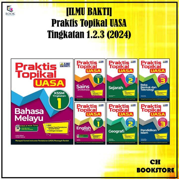 [CH] ILMU BAKTI:2024-Buku Latihan: Praktis Topikal UASA KSSM (Tingkatan ...