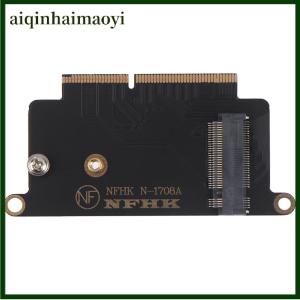 aiqinhaimaoyi zhoutt NVMe M.2 ngff ssd for 2016 2017 13 pro a1708 adapter card