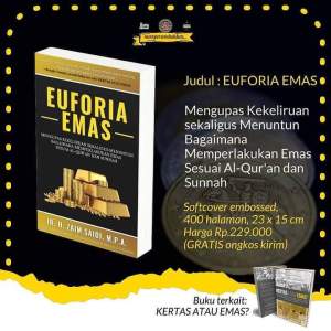 Euforia Emas oleh Ir. H. Zaim Saidi M.P.A Buku Melek Emas - Pustaka Adina