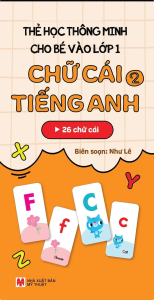 Thẻ Học Thông Minh Cho Bé Vào Lớp 1: Chữ Cái Tiếng Anh 2 (Tái Bản 2025)