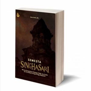 SEMESTA SINGHASARI Dr. Prima Idwan Mariza SH M.Hum  INTRANS PUBLISHING AJ-PLT