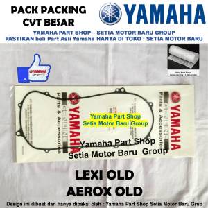 Pack Pak Packing CVT Besar Aerox Lexi Old Lama Asli Yamaha Surabaya