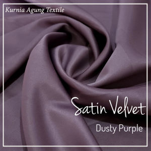 Kain Satin Silk Velvet Premium Warna DUSTY PURPLE Puring Kebaya Mewah Bahan Gamis Meteran dan 0.5 Meter lebar 150cm