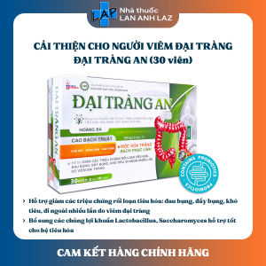 ĐẠI TRÀNG AN (30 viên) - Viên uống hỗ trợ giảm viêm đại tràng cải thiện tiêu hóa.