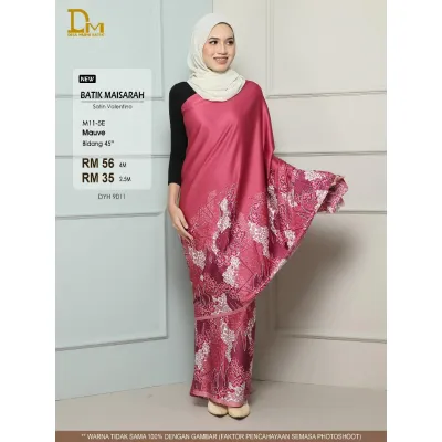 KAIN PASANG FAST SELLING! BATIK MAISARAH-SATIN VALENTINO by DESA MURNI BATIK-READY STOCK!FAST DELIVERY! ALBUM 01