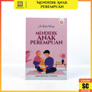 Buku Keluarga Terbaru Mendidik Anak Perempuan Soft Cover Penerbit Gema Insani