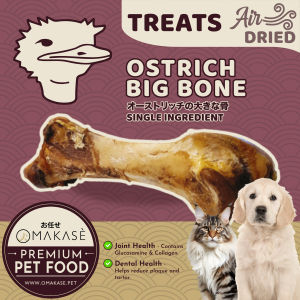 OMAKASE AIR DRIED Ostrich Big Bone Dog & Cat Single Ingredient Dehydrated Pet Treats