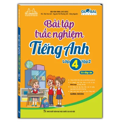 GLOBAL SUCCESS - Bài tập trắc nghiệm tiếng anh lớp 4 tập 2 (có đáp án)