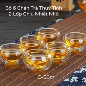Bộ 6 Chén Trà Thuỷ Tinh Chịu Nhiệt 2 Lớp Nhỏ Dung Tích 50ML Cao Cấp