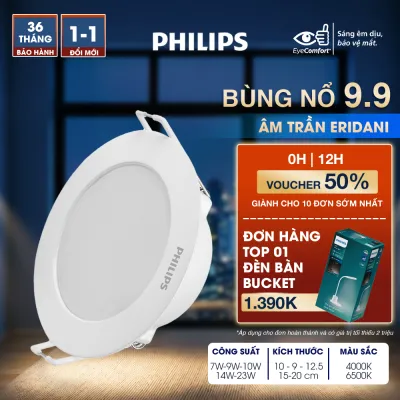Đèn LED âm trần PHILIPS Eridani hiệu suất ánh sáng cao - Công suất (7W 9W 10W 14W. 23W)