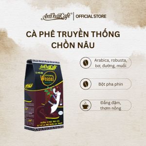 Cà phê An Thái bột túi Chồn Nâu (Robusta Arabica) - vị đắng vừa thơm nồng