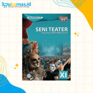 Buku Siswa Seni Teater SMA/MA Kelas 11 Kurikulum Merdeka - GOS