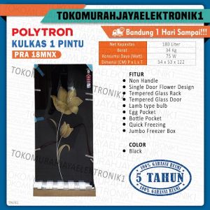 Kulkas 1 Pintu POLYTRON PRA 18 MNX 180 Liter Semi Auto Defrost Twist Ice Garansi Resmi  By TMJ