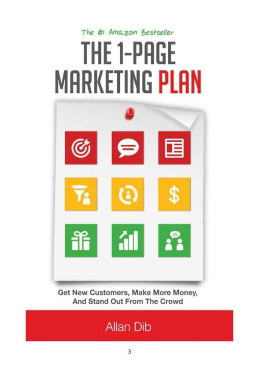 The 1-Page Marketing Plan Get New Customers, Make More Money, Allan Dib