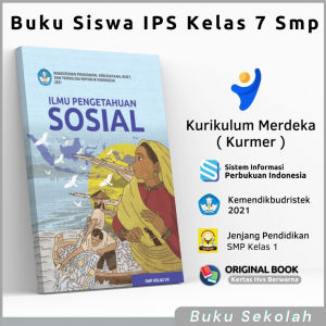 Buku Paket Siswa Pelajaran Ilmu Pengetahuan Sosial IPS SMP/MTs Kelas 7 Kurikulum Merdeka Belajar Kurmer Kumer Terbaru / Buku Mapel Mata Untuk Anak Murid Sekolah Penggerak Menengah Pertama Kls 1 VII smp 2021 K21 Kemendikbud