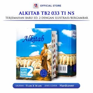 Alkitab Kristen Terjemahan Baru TB2 033 TI NS Ilustrasi / Bergambar / Alkitab Terjemah Baru Edisi 2 Hard Cover / Lembaga Alkitab Indonesia - LAI