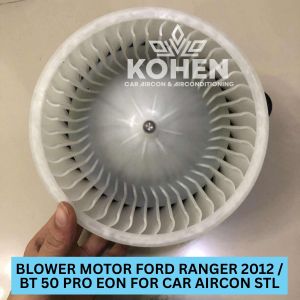 BLOWER MOTOR FORD RANGER 2012 / BT 50 PRO EON FOR CAR AIRCON STL