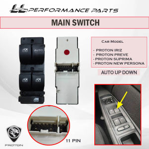 Proton New Persona / Preve / Iriz / Suprima Power Window Main Switch Suis tingkap Master Switch Cermin Driver Side
