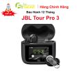 Tai Nghe JBL Tour Pro 3 Chính Hãng - Bảo Hành 12 Tháng. 