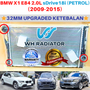 BMW X1 E84 2.0L sDrive18i (Petrol)(2009-2015)(32mm)Triple Layer TOP QUALITY AUTO/MANUAL Radiator Tangki Air