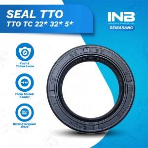 Seal Tc 22 32 5 TTO Seal Transmisi HT Atas Original TTO INB SEMARANG