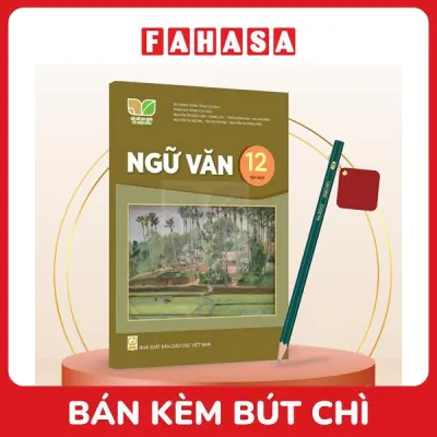 Sách Giáo Khoa Ngữ Văn 12 - Tập 1 (Kết Nối) (Chuẩn) - Kèm Bút Chì