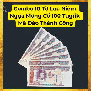 < Tết 2026 > Combo 10 Tờ Lưu Niệm Hình Con Ngựa Mông Cổ 100 T.u.g.r.i.k Mã Đáo Thành Công - Tết Bính Ngọ - SP008283